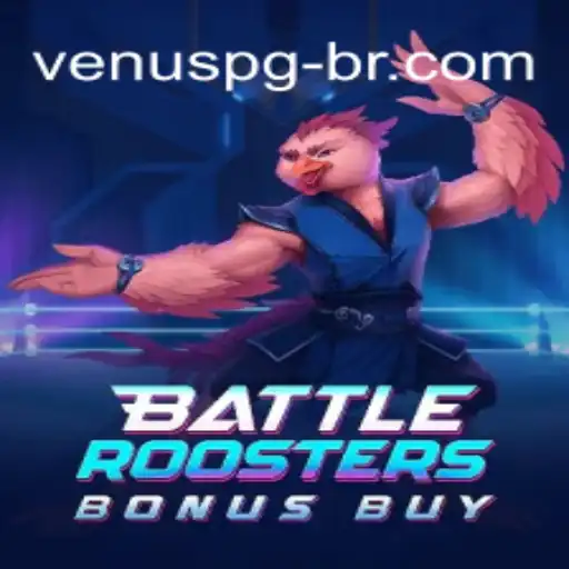 Discovering BattleRoostersBonusBuy: A Thrilling Adventure with Venus PG