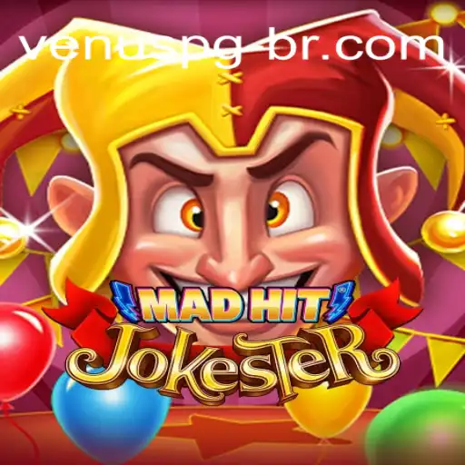 Exploring MadHitJokester: The Thrilling Universe of Venus PG O Cassino Online Favorito dos Brasileiros
